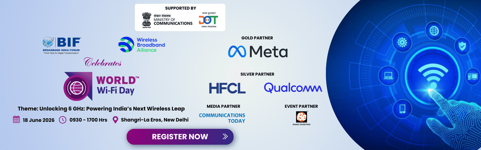 Promotional banner for World Wi-Fi Day 2026 by Broadband India Forum and Wireless Broadband Alliance, themed ‘Unlocking 6 GHz: Powering India’s Next Wireless Leap.’ Event on 18 June 2026, 9:30 AM–5:00 PM at Shangri-La Eros, New Delhi, with a Register Now button and partner logos.