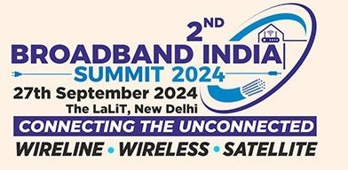 Broadband india Summit 2024