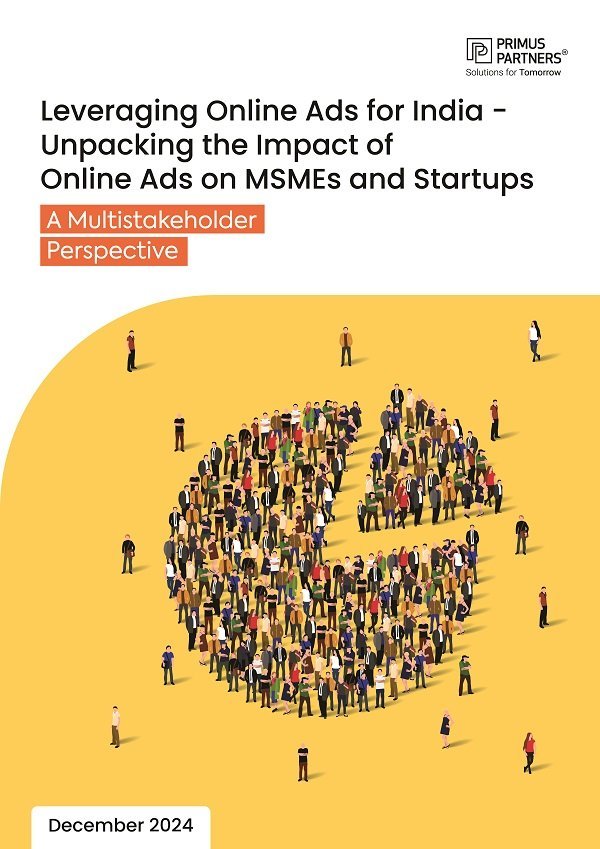 Leveraging Online Ads for India-Unpacking the Impact of Online Ads on MSMEs and Startups
