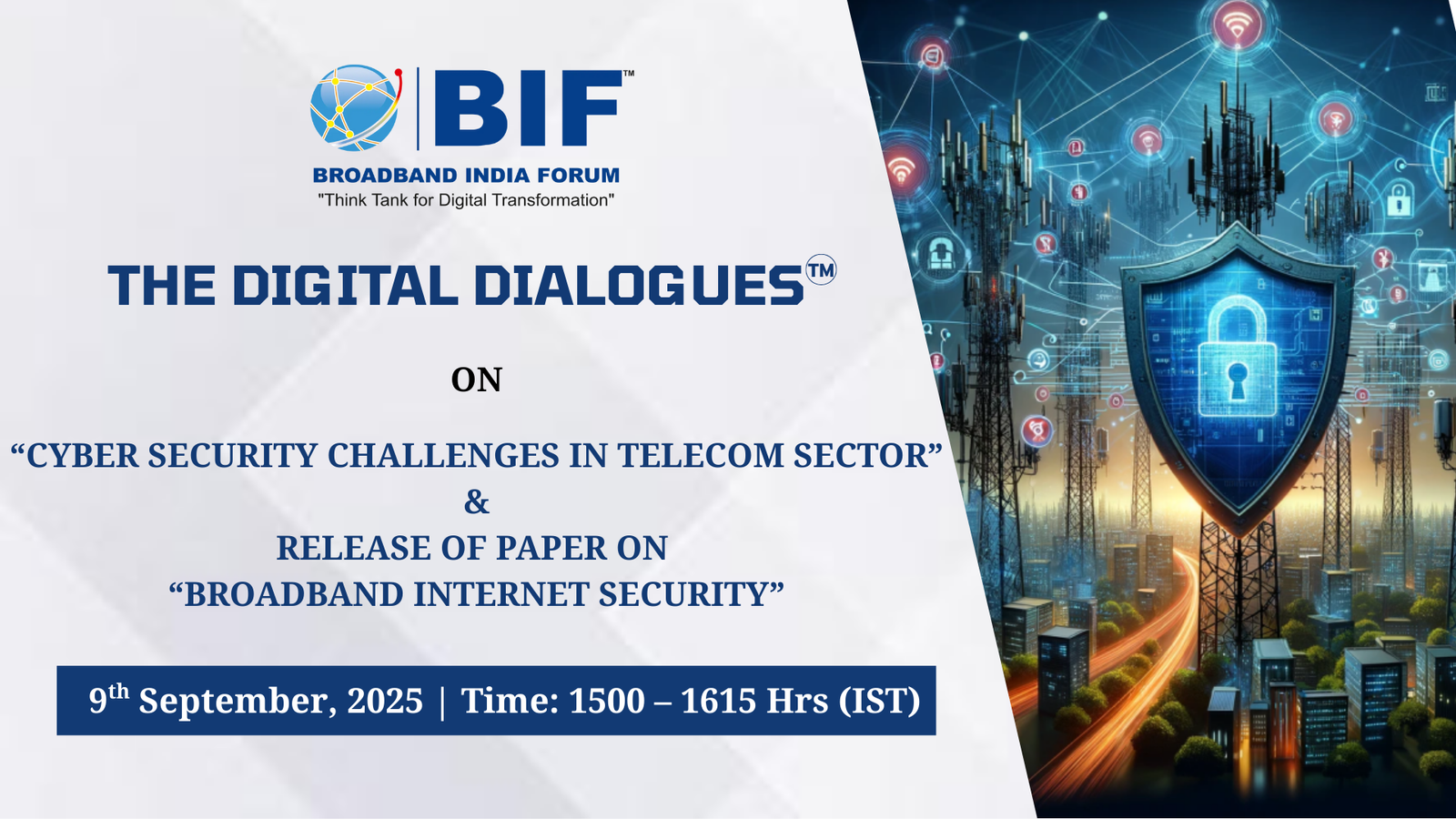 BIF event on Cyber Security in Telecom and Broadband Internet Security, 9 Sept 2025, 1500–1615 hrs IST.
