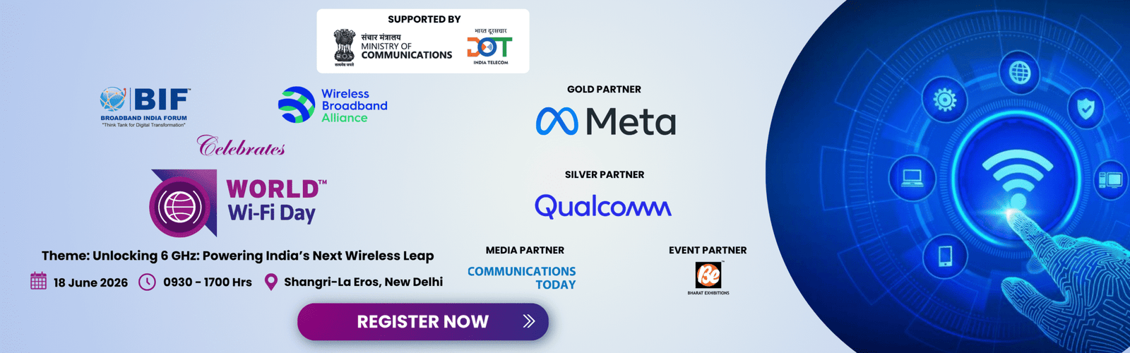 Promotional banner for World Wi-Fi Day 2026 by Broadband India Forum and Wireless Broadband Alliance, themed ‘Unlocking 6 GHz: Powering India’s Next Wireless Leap.’ Event on 18 June 2026, 9:30 AM–5:00 PM at Shangri-La Eros, New Delhi, with a Register Now button and partner logos.