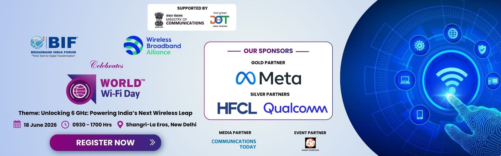Promotional banner for World Wi-Fi Day 2026 by Broadband India Forum and Wireless Broadband Alliance, themed ‘Unlocking 6 GHz: Powering India’s Next Wireless Leap.’ Event on 18 June 2026, 9:30 AM–5:00 PM at Shangri-La Eros, New Delhi, with a Register Now button and partner logos.