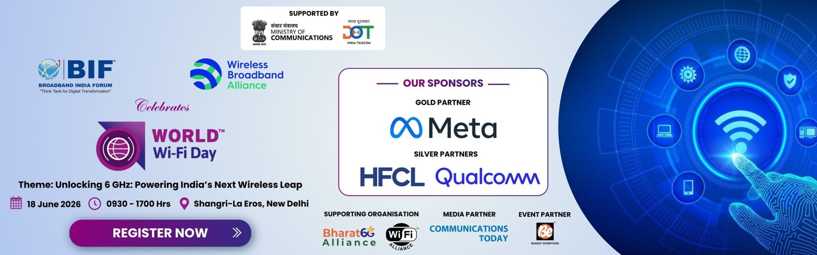 Promotional banner for World Wi-Fi Day 2026 by Broadband India Forum and Wireless Broadband Alliance, themed ‘Unlocking 6 GHz: Powering India’s Next Wireless Leap.’ Event on 18 June 2026, 9:30 AM–5:00 PM at Shangri-La Eros, New Delhi, with a Register Now button and partner logos.