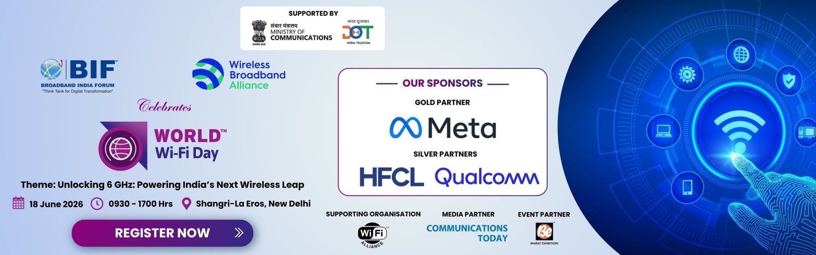 Promotional banner for World Wi-Fi Day 2026 by Broadband India Forum and Wireless Broadband Alliance, themed ‘Unlocking 6 GHz: Powering India’s Next Wireless Leap.’ Event on 18 June 2026, 9:30 AM–5:00 PM at Shangri-La Eros, New Delhi, with a Register Now button and partner logos.